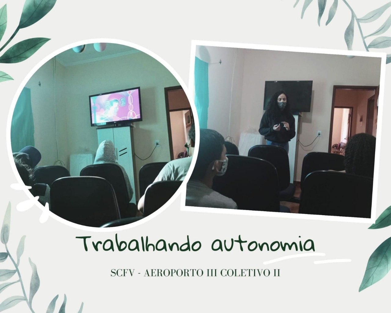 Trabalhando Autonomia - SCFV do Aeroporto III Coletivo II