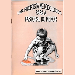 UMA PROPOSTA METODOLÓGICA PARA A PASTORAL DO MENOR - 5