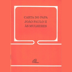CARTA DO PAPA JOÃO PAULO II ÀS MULHERES - 1995