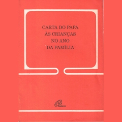 CARTA DO PAPA ÀS CRIANÇAS NO ANO DA FAMÍLIA - 1994