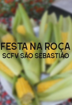 FESTA NA ROÇA - SCFV SÃO SEBASTIÃO