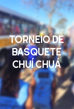 TORNEIO DE BASQUETE NO CHUÍ CHUÁ