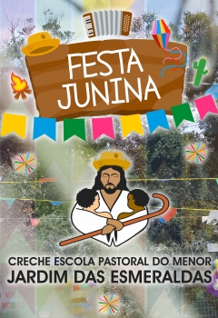 Festa Junina - Creche Escola Jardim das Esmeraldas