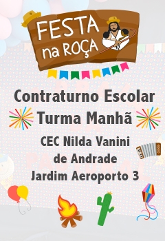 Festa na Roça - Contraturno Escolar - Jardim Aeroporto 3 - Turma Manhã