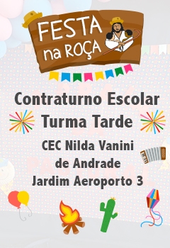Festa na Roça - Contraturno Escolar - Jardim Aeroporto 3 - Turma Manhã