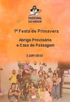 1º Festa De Primavera - Abrigo Provisório e Casa de Passagem