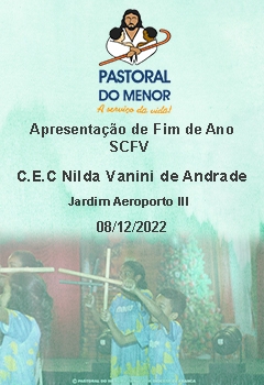 Apresentação de Fim de Ano SCFV - C.E.C Nilda Vanini de Andrade - Jardim Aeroporto