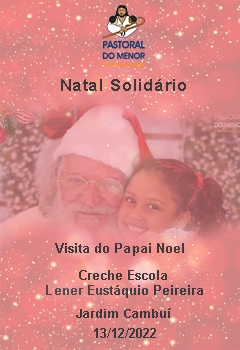 Visita do Papai Noel - Creche Escola Professor Lener Eustáquio Pereira - Jardim Cambuí