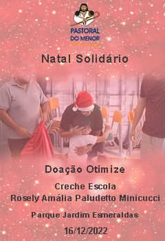 Doação Otimize e Visita Do Papai Noel - Creche Escola Rosely Amalia Paludetto Minicucci