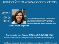 Link Webinar UNICASA (Fundação CASA)  – Dr. Eliana Alves Nogueira.