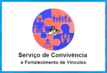 Serviço de Convivência e Fortalecimento de Vínculos