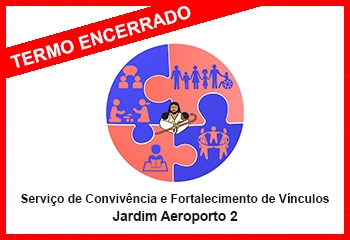 Serviço de Convivência e Fortalecimento de Vínculos - Jardim Aeroporto 2