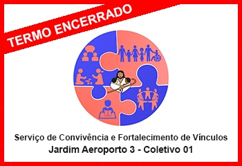 Serviço de Convivência e Fortalecimento de Vínculos - Jardim Aeroporto 3 - Coletivo 01