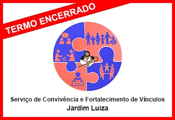 Serviço de Convivência e Fortalecimento de Vínculos - Jardim Luiza